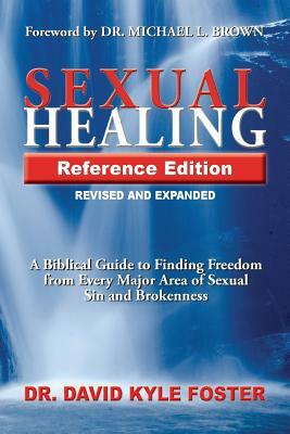 Sexual Healing Reference Edition by David Kyle Foster