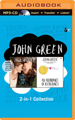 John Green 2-in-1 Collection: The Fault in Our Stars / An Abundance of Katherines by John Green