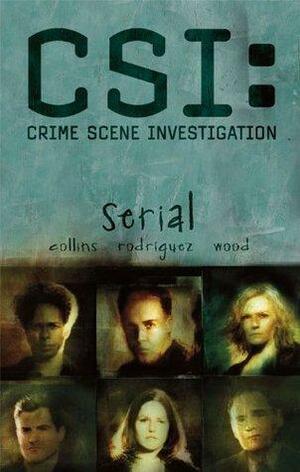 CSI: Serial: 1 by Ashley Wood, Max Allan Collins