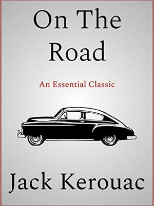 On the Road by Jack Kerouac