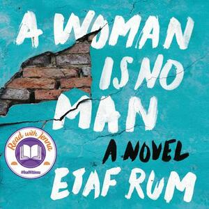 A Woman Is No Man by Etaf Rum