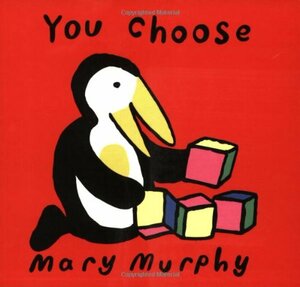 You Choose by Mary Murphy