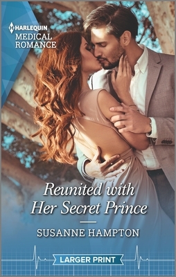 Reunited with Her Secret Prince by Susanne Hampton