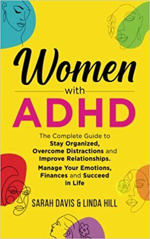 Women with ADHD by Linda Hill