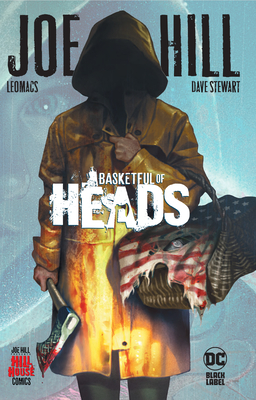 Basketful of Heads by Deron Bennett, Joe Hill, Riccardo La Bella, Leomacs, Dave Stewart