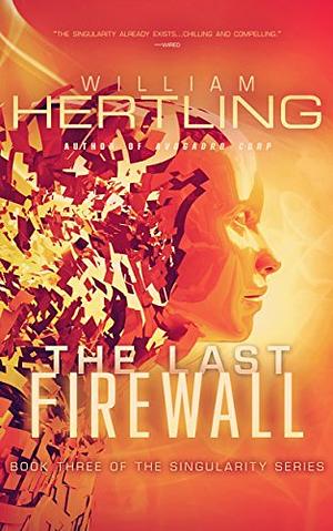 The Last Firewall by William Hertling