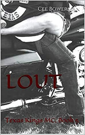 Lout by Cee Bowerman