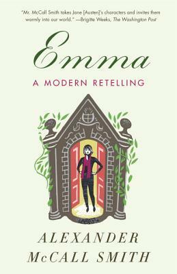 Emma: A Modern Retelling by Alexander McCall Smith