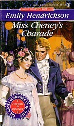 Miss Cheney's Charade by Emily Hendrickson