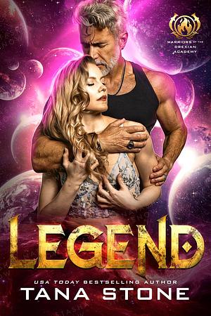 Legend by Tana Stone