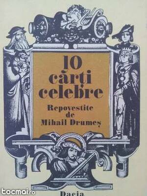 10 Carti Celebre Repovestite by Mihail Drumeş