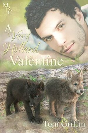 A Very Holland Valentine by Toni Griffin