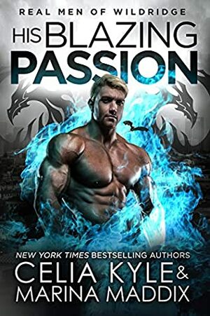 His Blazing Passion by Marina Maddix, Celia Kyle