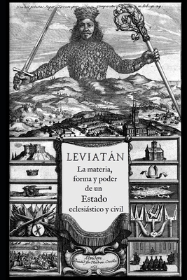 Leviatán: o La materia, forma y poder de un estado eclesiástico y civil by Thomas Hobbes