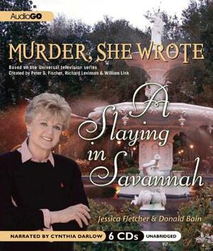 A Slaying in Savannah by Donald Bain, Jessica Fletcher