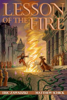 Lesson of the Fire by Eric Zawadzki, Matthew Schick