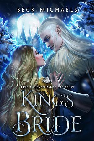King's Bride by Beck Michaels
