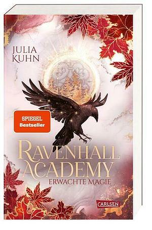 Ravenhall Academy 2: Erwachte Magie by Julia Kuhn