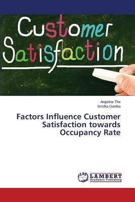 Factors Influence Customer Satisfaction Towards Occupancy Rate by Geetha Smitha, The Angelina