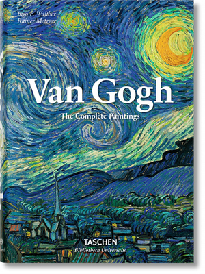 Van Gogh: The Complete Paintings by Ingo F. Walther, Rainer Metzger