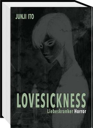 Lovesickness - Liebeskranker Horror by Junji Ito