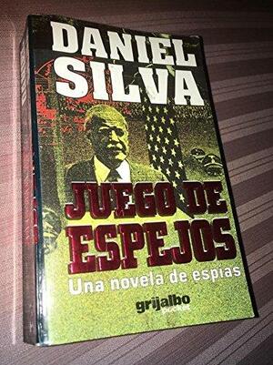 Juego de espejos by Daniel Silva
