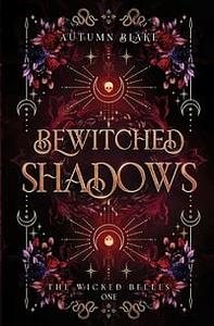 Bewitched Shadows by Autumn Blake