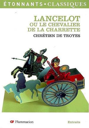 Lancelot ou Le Chevalier de la charrette by Chrétien de Troyes