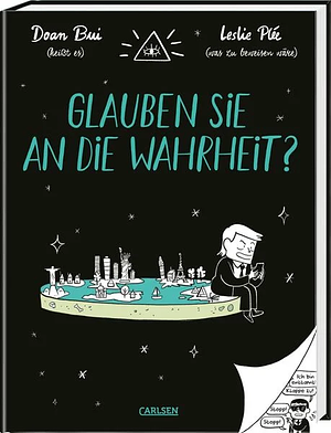 Glauben Sie an die Wahrheit? by Doan Bui