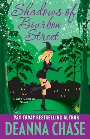 Shadows of Bourbon Street by Deanna Chase, Traci Odom