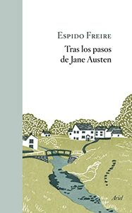 Tras los pasos de Jane Austen by Espido Freire