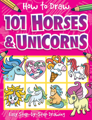 How to Draw 101 Horses and Unicorns by Nat Lambert