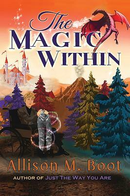 The Magic Within by Allison M. Boot