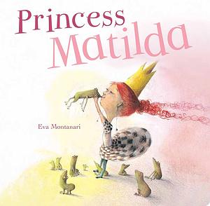 Princess Matilda by Eva Montanari