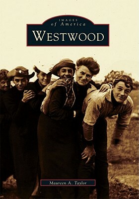 Westwood by Maureen a. Taylor