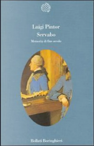 Servabo: Memoria di fine secolo by Luigi Pintor