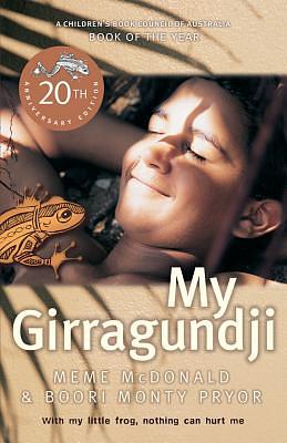 My Girragundji by Meme McDonald, Boori Monty Pryor