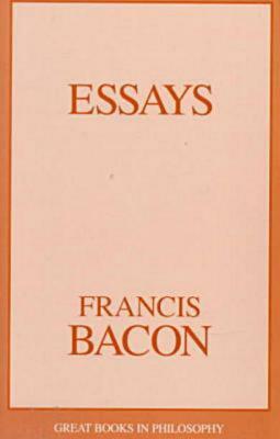 Essays by Sir Francis Bacon