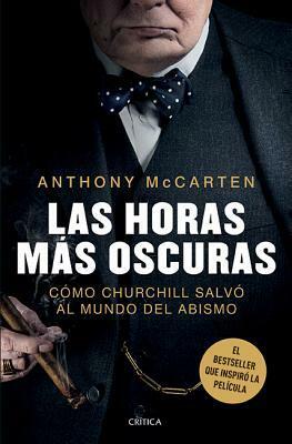 Las horas más oscuras by Anthony McCarten