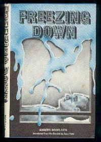 Freezing Down by Anders Bodelsen, Joan Tate