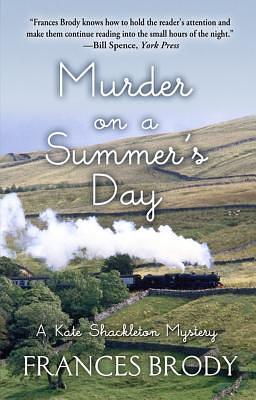 Murder On A Summers Day by Frances Brody, Frances Brody