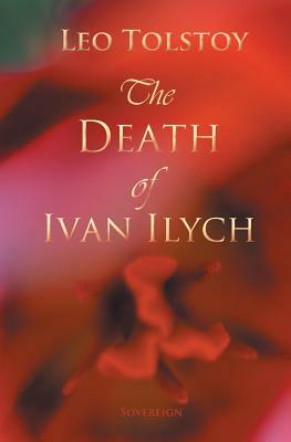 The Death of Ivan Ilyich by Leo Tolstoy