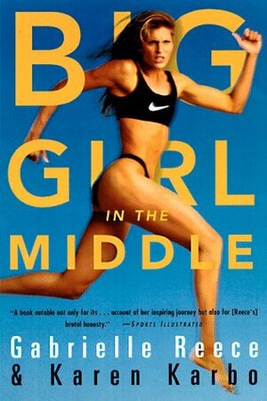 Big Girl in the Middle by Gabrielle Reece