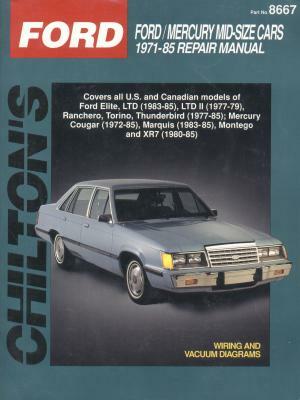 Ford Mid-Size Cars, 1971-85 by Chilton Automotive Books, Chilton, The Nichols/Chilton