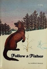 Follow a Fisher by Laurence Pringle