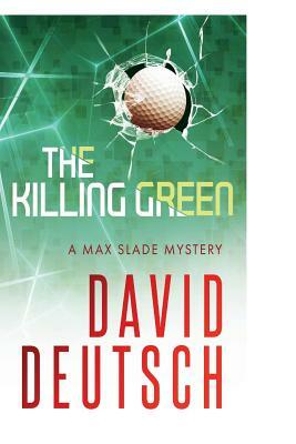 The Killing Green by David Deutsch
