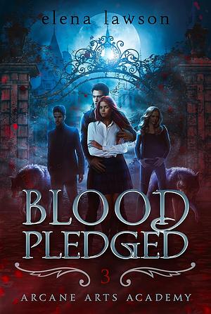 Blood Pledged by Elena Lawson