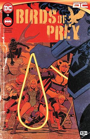 Birds of Prey (2023-) #3 by Kelly Thompson, Kelly Thompson, Jordie Bellaire