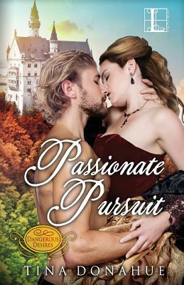 Passionate Pursuit by Tina Donahue