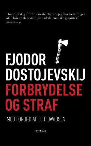 Forbrydelse og Straf by Fyodor Dostoevsky, Leif Davidsen